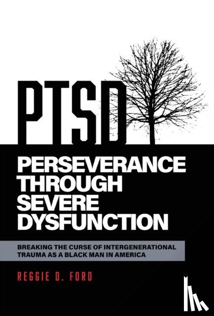 Ford, Reggie D - Perseverance Through Severe Dysfunction