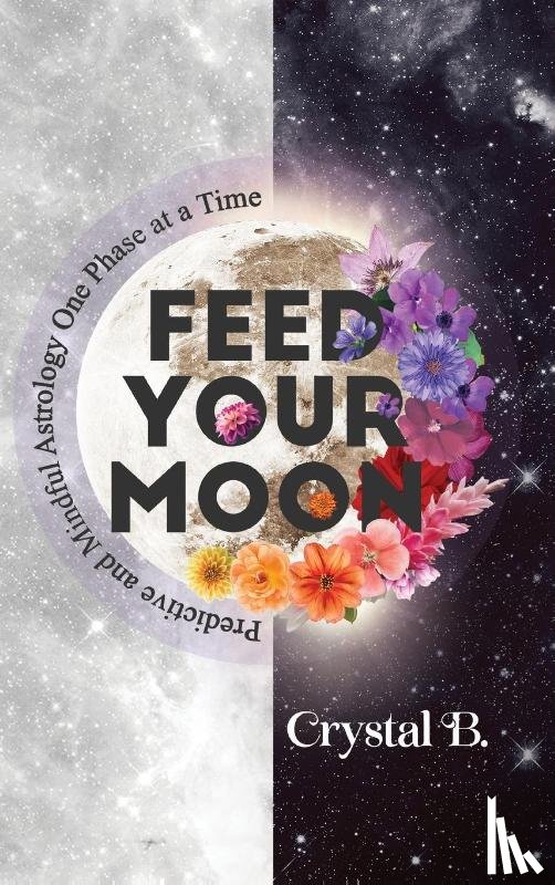 B, Crystal - Feed Your Moon