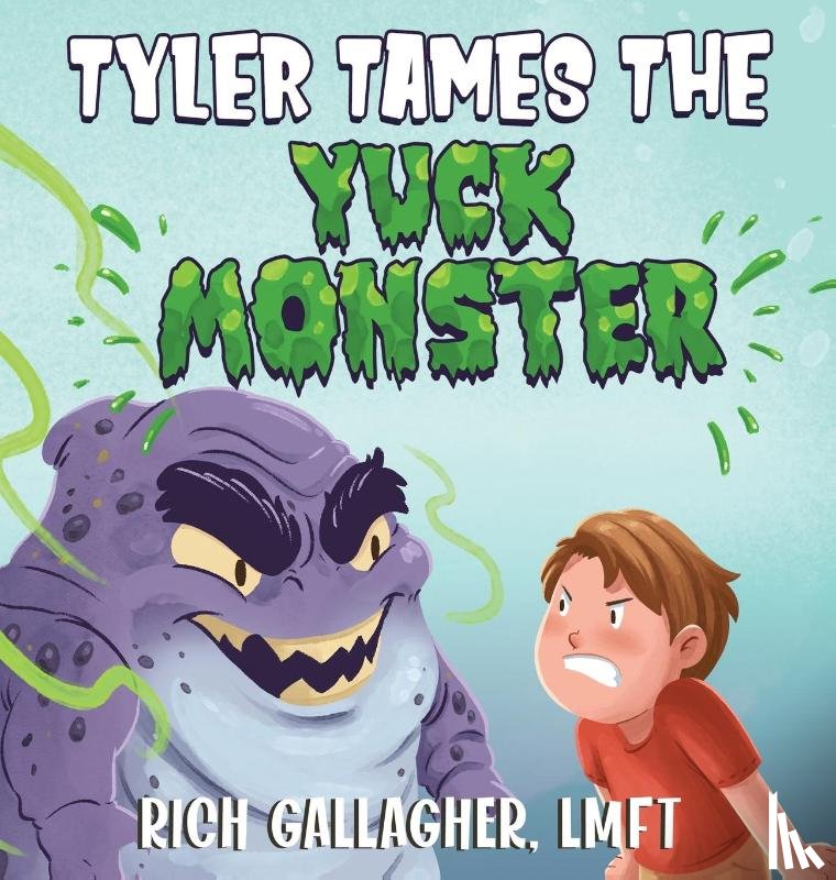 Gallagher, Richard S. - Tyler Tames the Yuck Monster