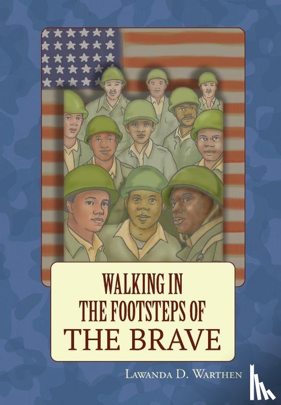 Warthen, Lawanda - Walking in the Footsteps of the Brave