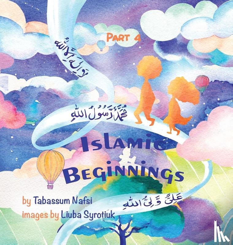 Nafsi, Tabassum - Islamic Beginnings Part 4