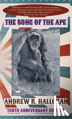 Halloran, Andrew R - The Song of the Ape