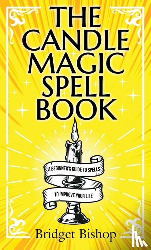 Bishop, Bridget - The Candle Magic Spell Book