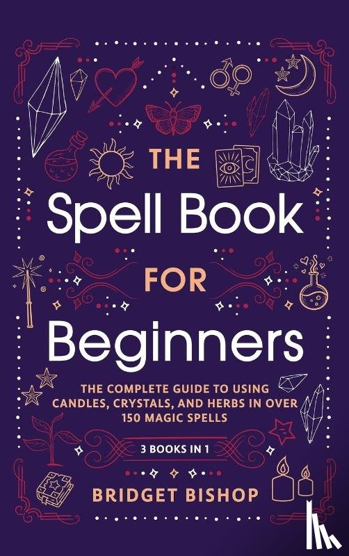 Bishop, Bridget - The Spell Book For Beginners