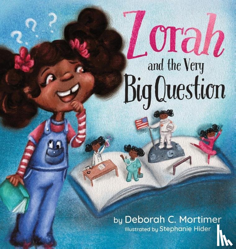 Mortimer, Deborah C - Zorah and the Very Big Question