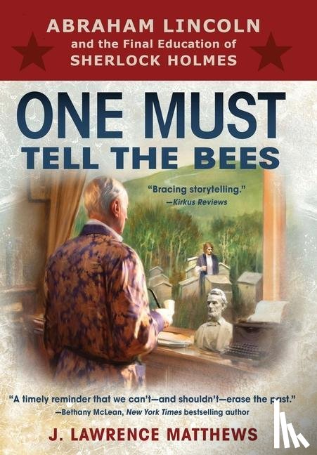 Matthews, J Lawrence - One Must Tell the Bees