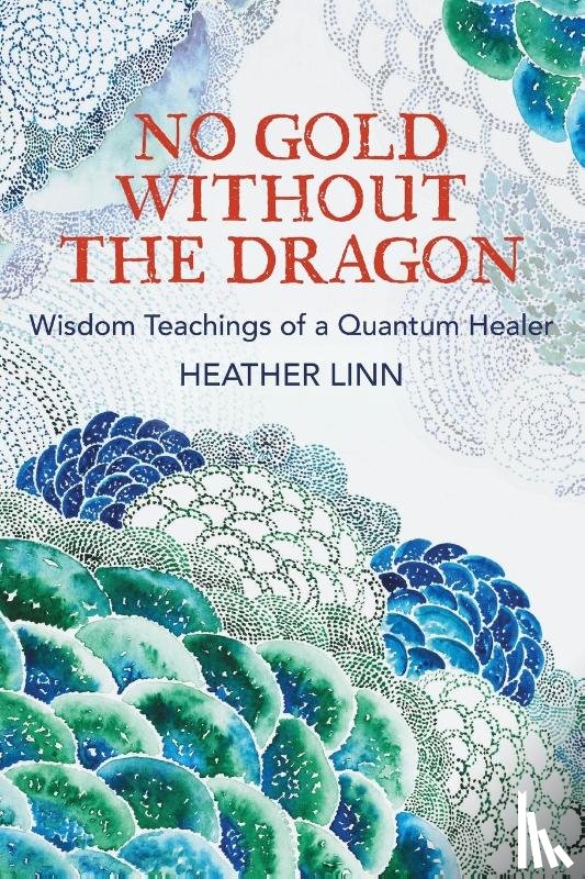 Linn, Heather - No Gold Without the Dragon