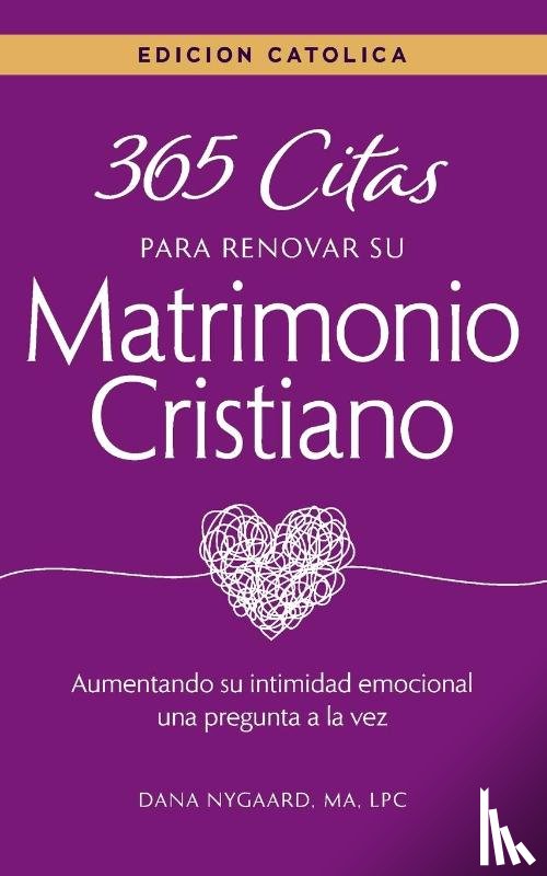 Nygaard, Dana - 365 Citas para Renovar su Matrimonio Cristiano - Edicion Catolica