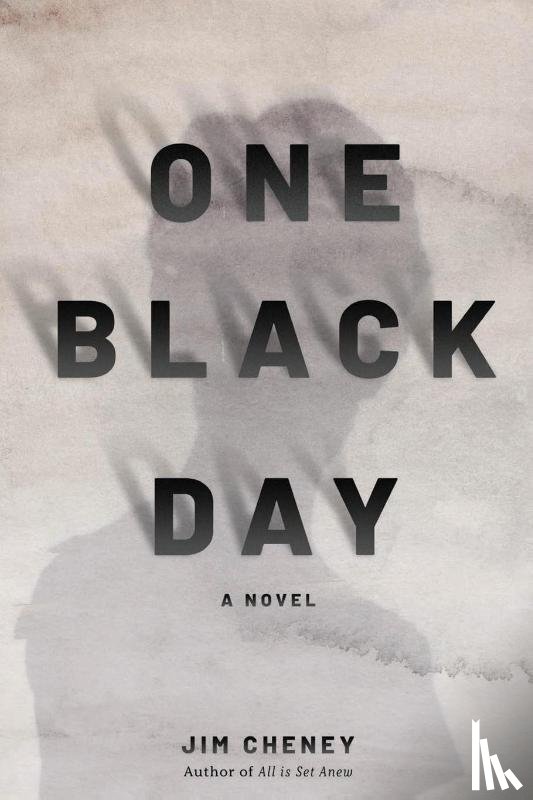 Cheney, Jim - One Black Day