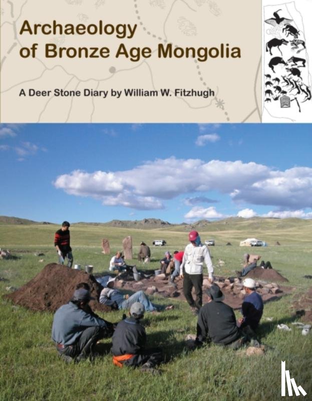 Fitzhugh, William - Archaeology of Bronze Age Mongolia
