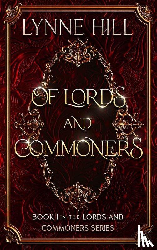 Hill, Lynne - Of Lords and Commoners