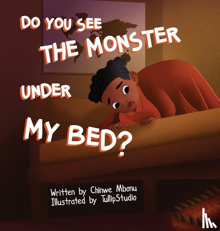 Mbonu, Chinwe - Do You See the Monster Under My Bed?