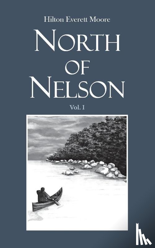 Moore, Hilton Everett - North of Nelson