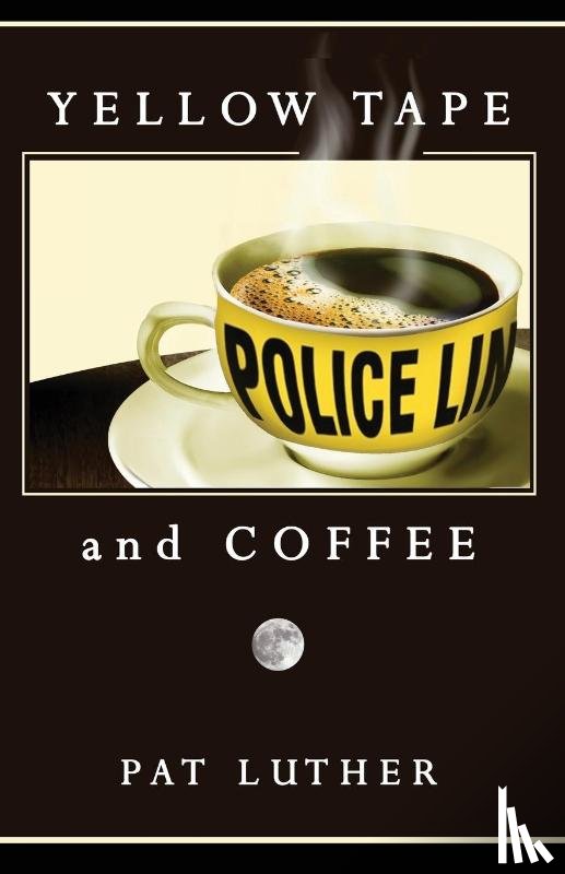 Luther, Pat - Yellow Tape and Coffee