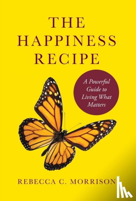 Morrison, Rebecca C - The Happiness Recipe