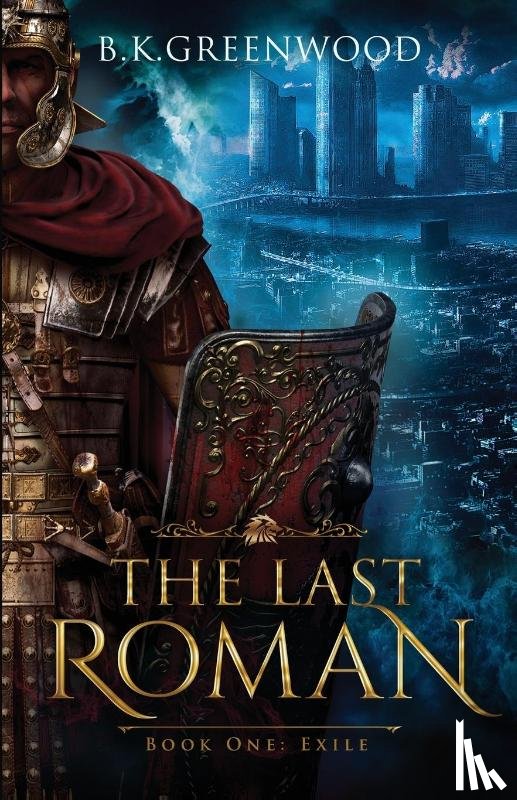 Greenwood, B.K. - Last Roman