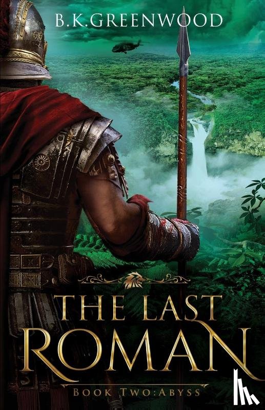 Greenwood, B K - The Last Roman