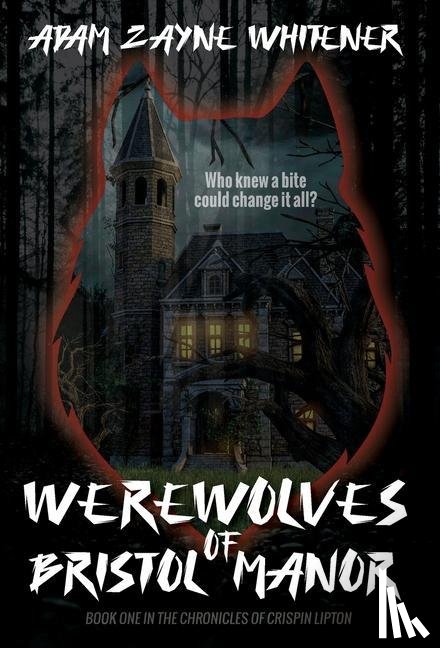 Whitener, Adam Zayne - Werewolves of Bristol Manor
