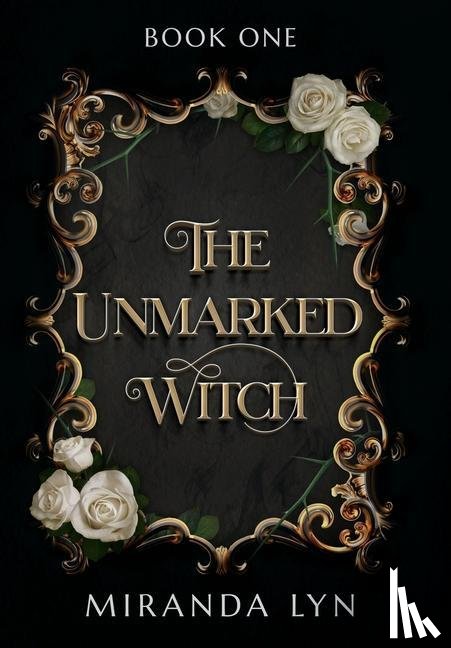 Lyn, Miranda - The Unmarked Witch