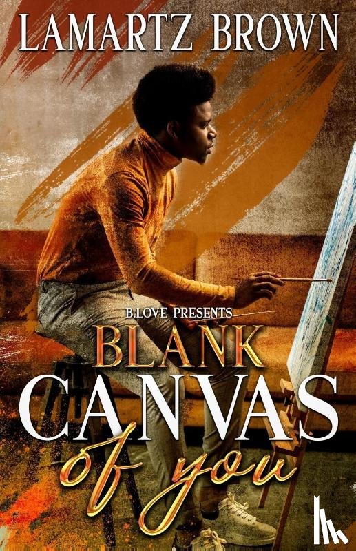 Brown, Lamartz - Blank Canvas of You