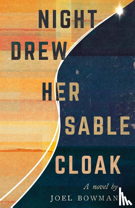 Bowman, Joel - Night Drew Her Sable Cloak