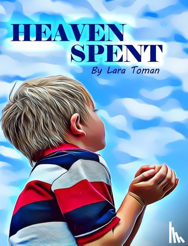 Toman, Lara - Heaven Spent