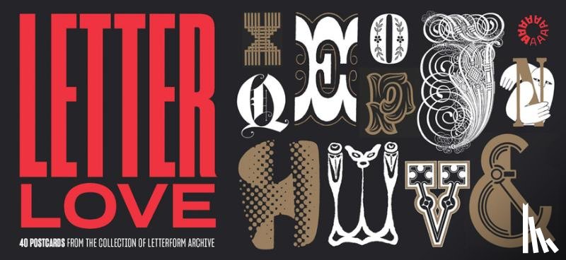  - Letter Love: 40 Postcards from the Collection of Letterform Archive