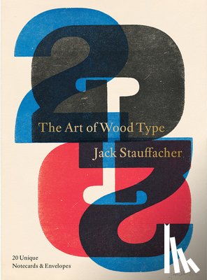 Stauffacher, Jack - Jack Stauffacher: The Art of Wood Type