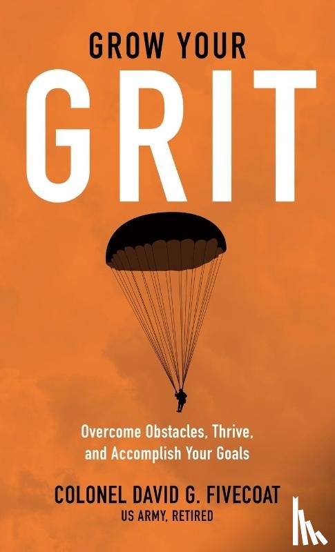 Fivecoat, David G - Grow Your Grit