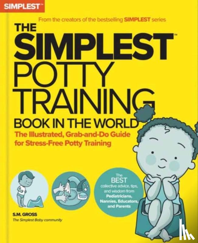 Gross, S.M. - The Simplest Potty-Training Book in the World
