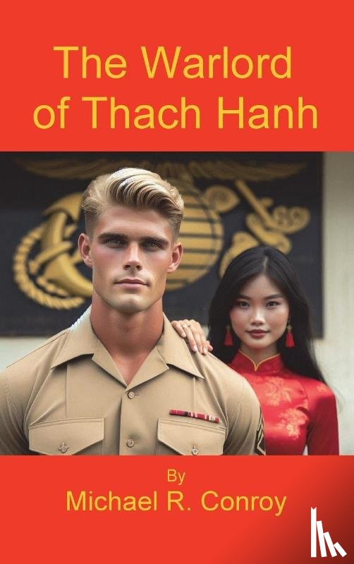 Conroy, Michael R. - The Warlord of Thach Hanh