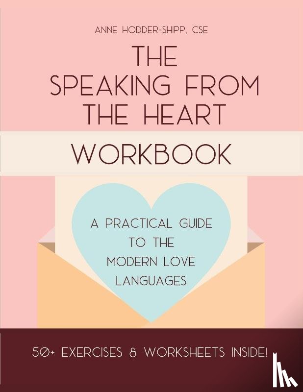 Hodder-Shipp, Anne - The Speaking from the Heart Workbook