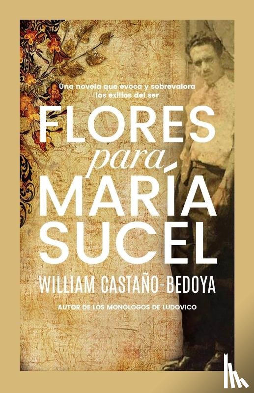 Castano-Bedoya, William - Flores para Maria Sucel