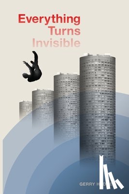 Hadden, Gerry - Everything Turns Invisible