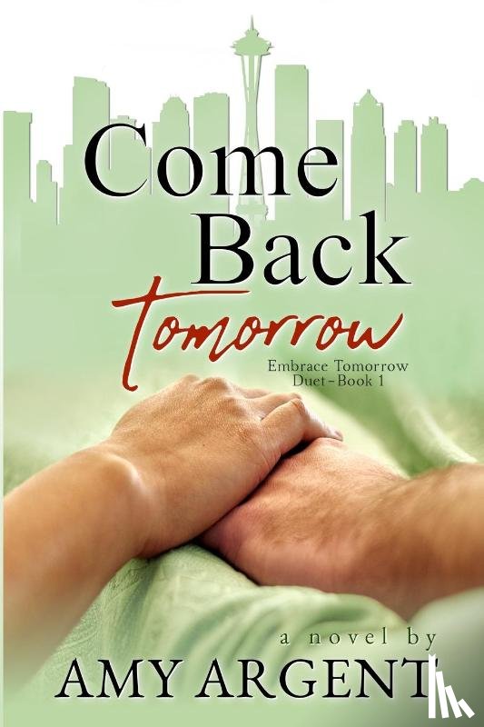 Argent, Amy - Come Back Tomorrow