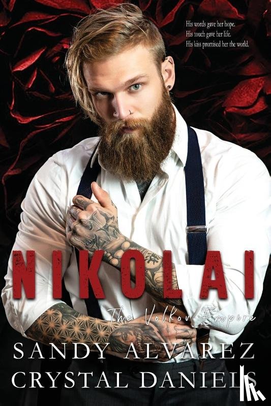 Daniels, Crystal, Alvarez, Sandy - Nikolai, The Volkov Empire