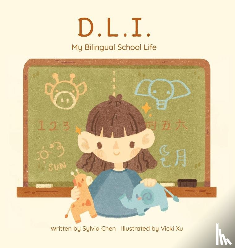 Chen, Sylvia - D.L.I. My Bilingual School Life
