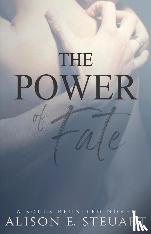 Steuart, Alison E - The Power of Fate