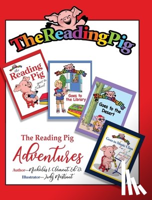 Clement, Nicholas I. - The Reading Pig: Adventures