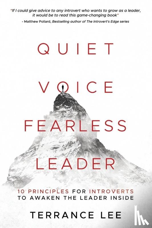 Lee, Terrance - Quiet Voice Fearless Leader - 10 Principles For Introverts To Awaken The Leader Inside