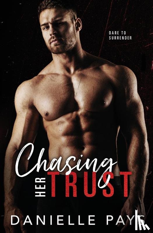 Pays, Danielle - Chasing Her Trust