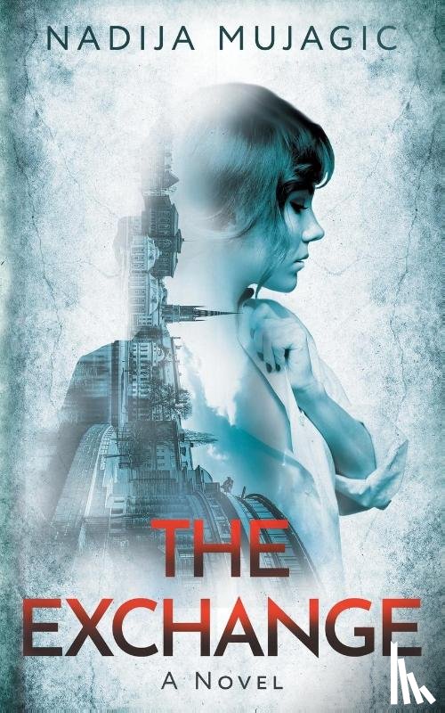 Mujagic, Nadija - The Exchange