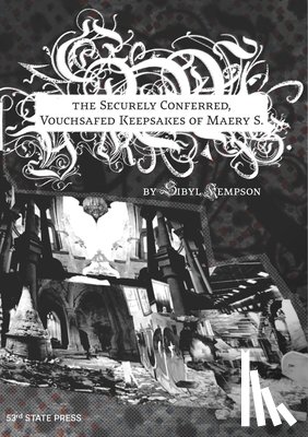 Kempson, Sibyl - The Securely Conferred, Vouchsafed Keepsakes of Maery S.