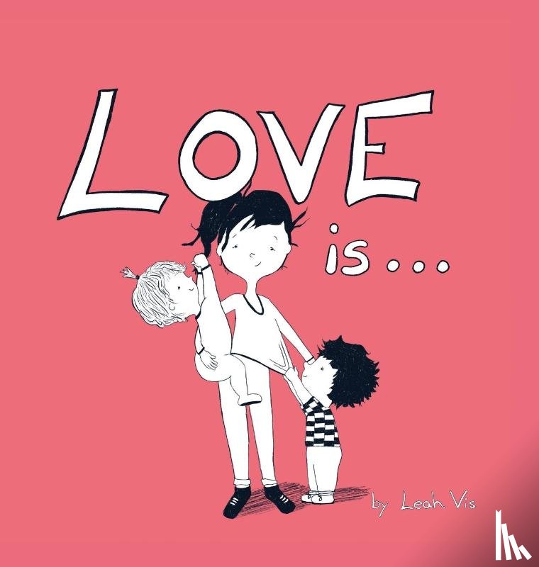Vis, Leah - Love Is...