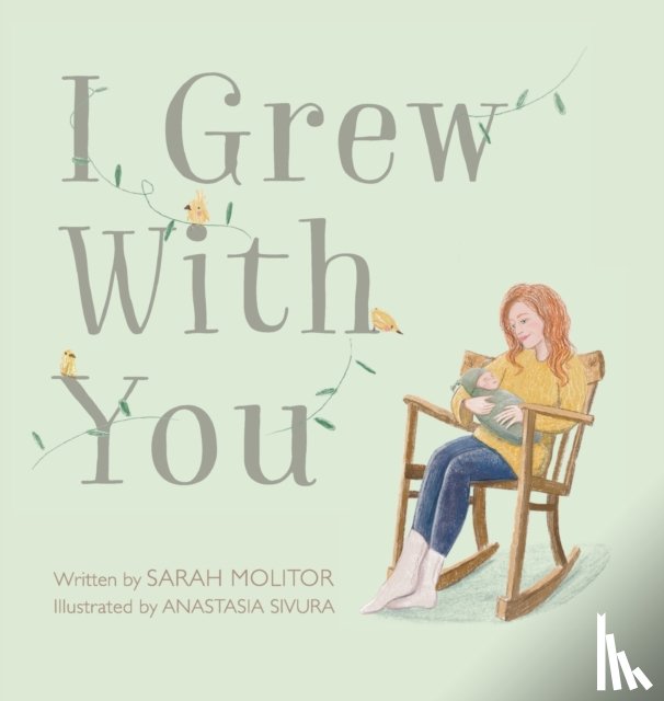 Molitor, Sarah - I Grew with You