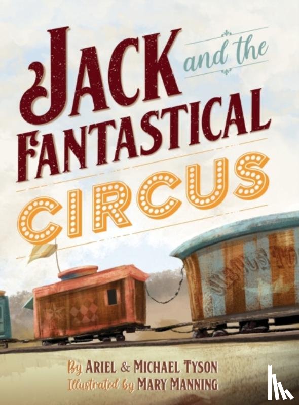 Tyson, Ariel, Tyson, Michael - Jack and the Fantastical Circus