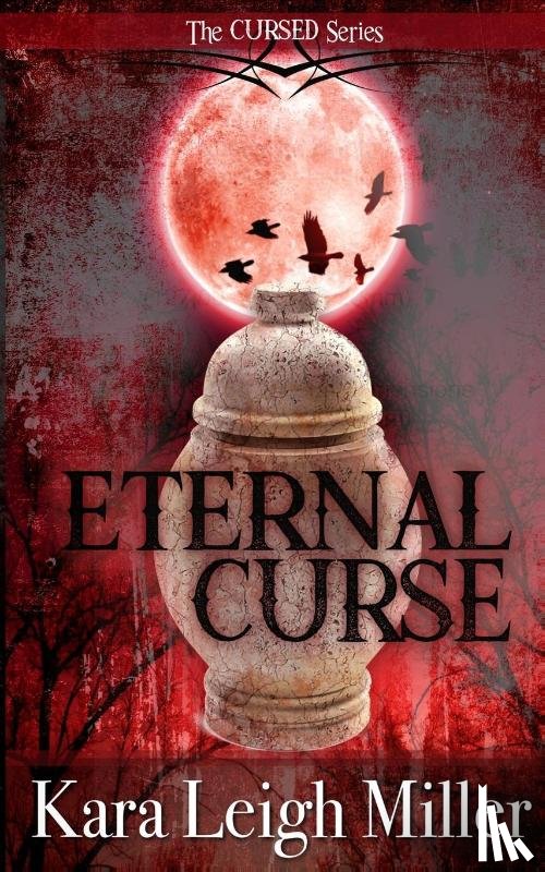 Miller, Kara Leigh - Eternal Curse