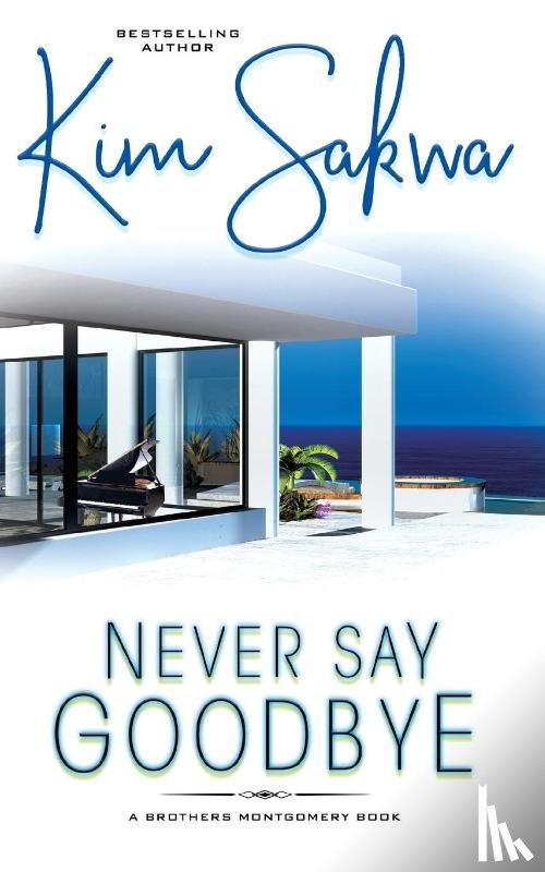 Sakwa, Kim - Never Say Goodbye