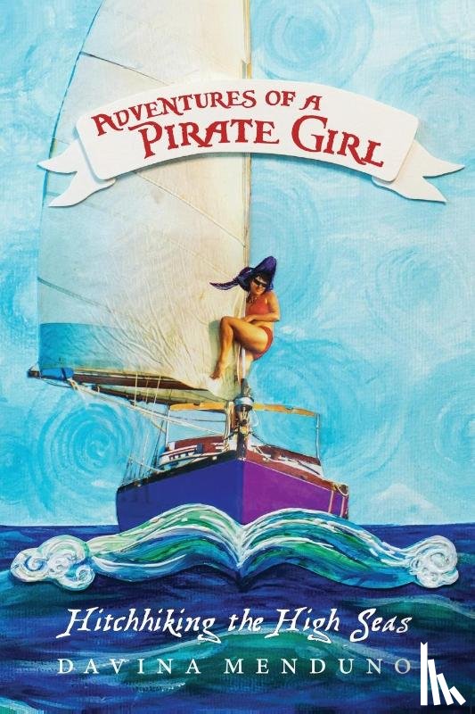 Menduno, Davina - Adventures of a Pirate Girl