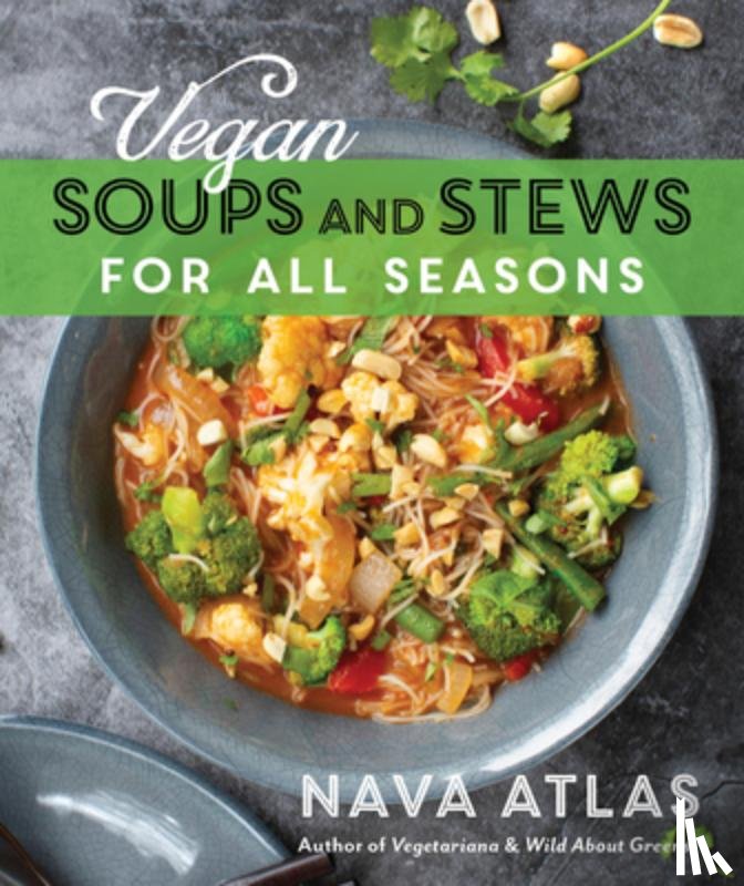 Atlas, Nava - Vegan Soups and Stews For All Seasons